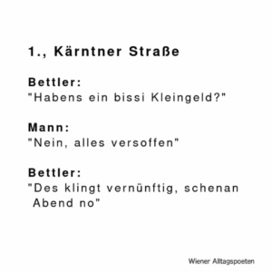 Häferl_1., Kärntner Straße Habens ein bissi Kleingeld? – Bild 2